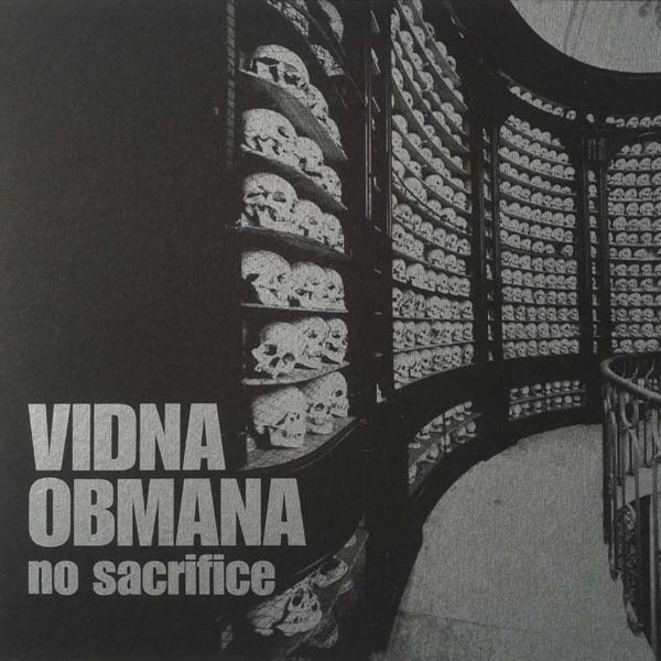 VIDNA OBMANA – No Sacrifice LP