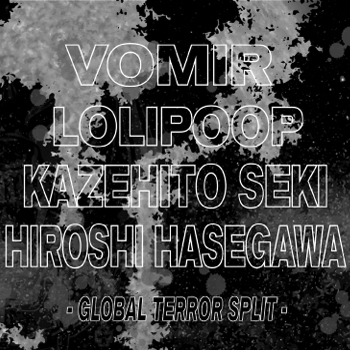 HIROSHI HASEGAWA & KAZEHITO SEKI / LOLIPOOP / VOMIR – Global Terror Split CD