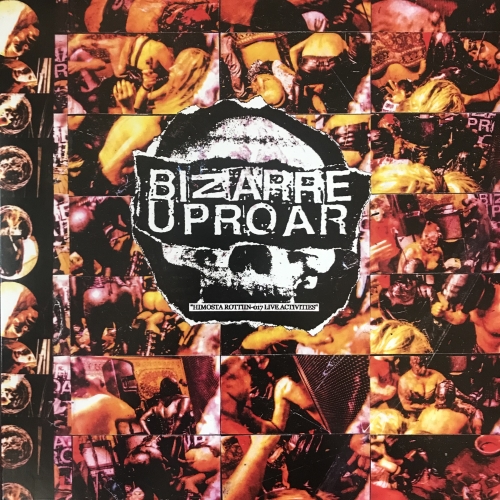 BIZARRE UPROAR – Himosta Rottiin-017 Live Activities LP